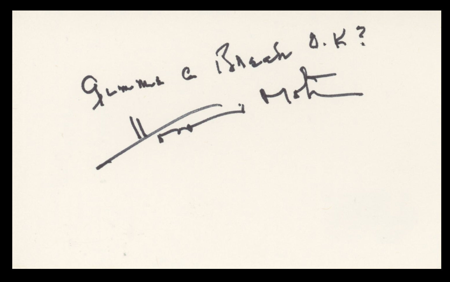 Howard Morton "Gimmie A Break OK?" Authentic Signed 3x5 Index Card BAS #BV59150