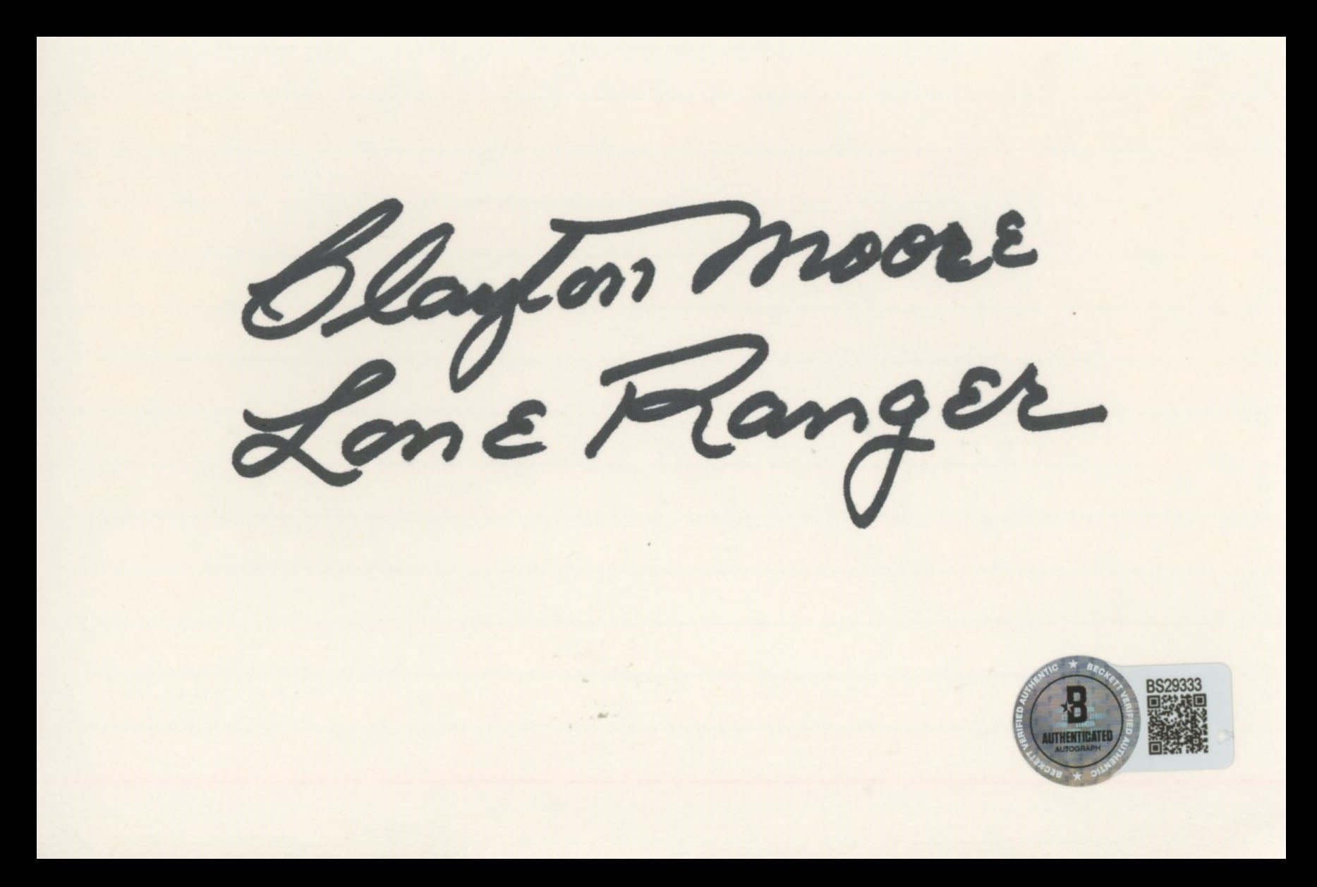 Clayton Moore The Lone Ranger "Lone Ranger" Signed 4x6 Index Card BAS #BS29333