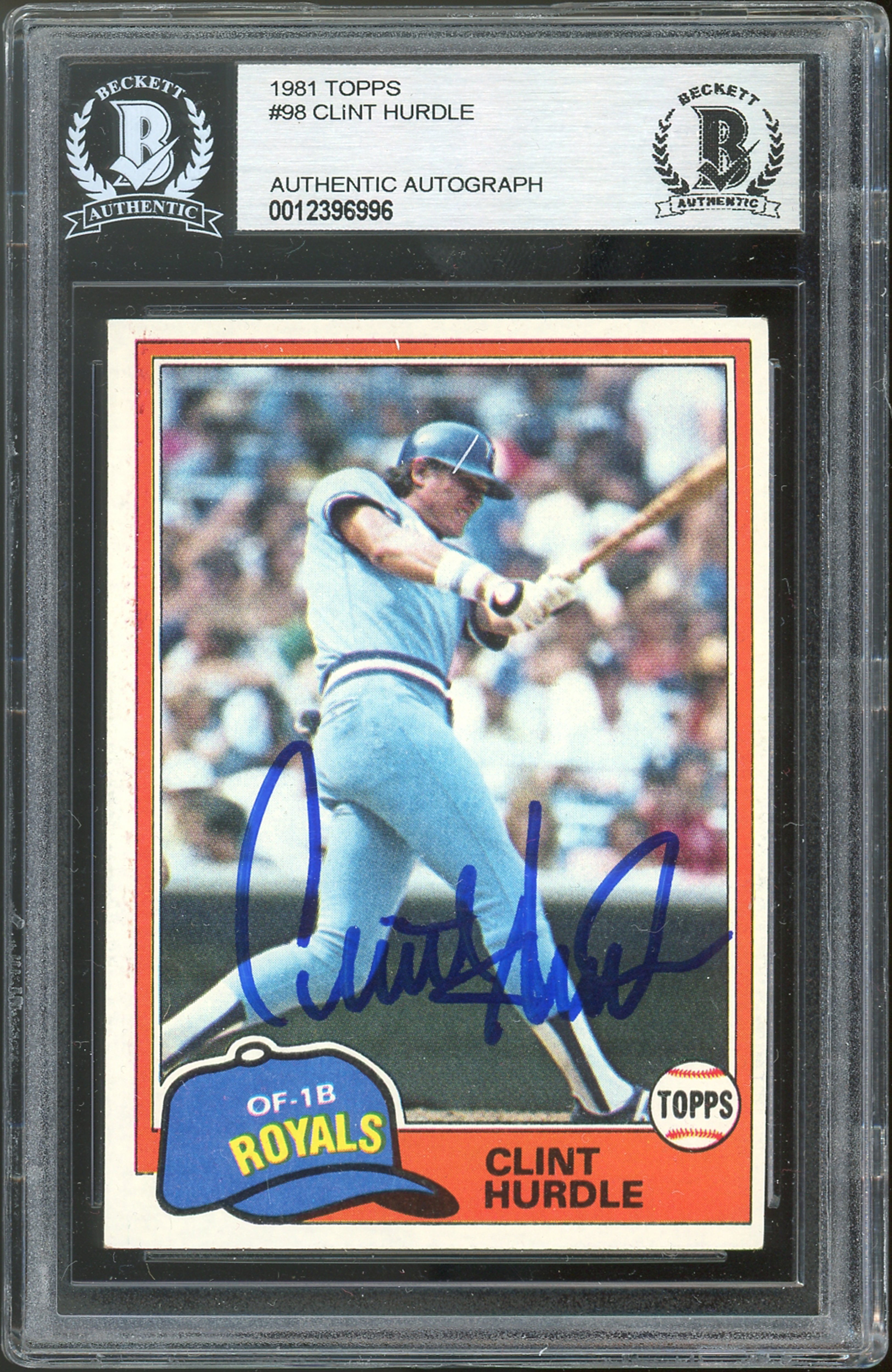 Royals Clint Hurdle Authentic Signed 1981 Topps #98 Card Autographed BAS Slabbed