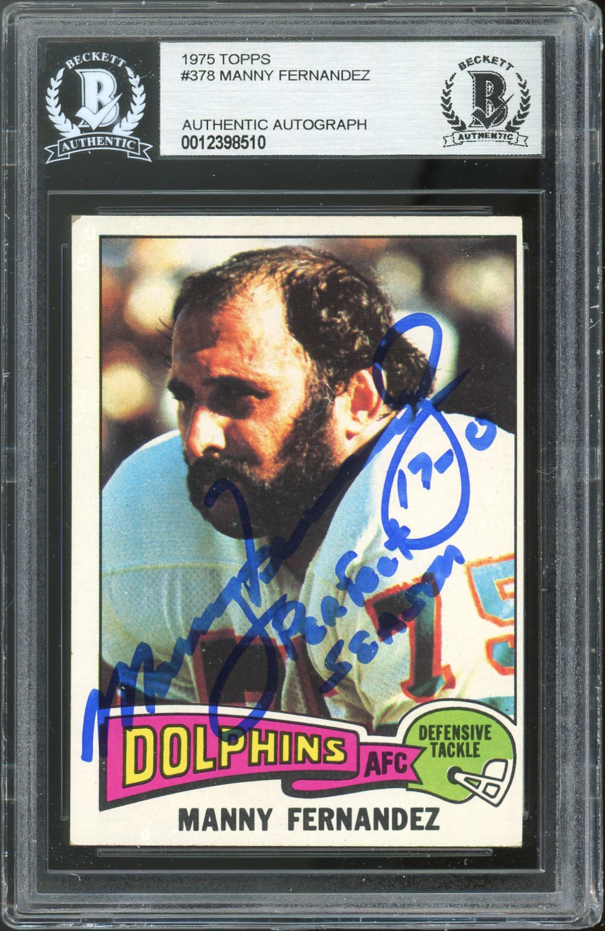 Dolphins Manny Fernandez 17-0 Perfect Season Signed 75 Topps #378 Card BAS Slab