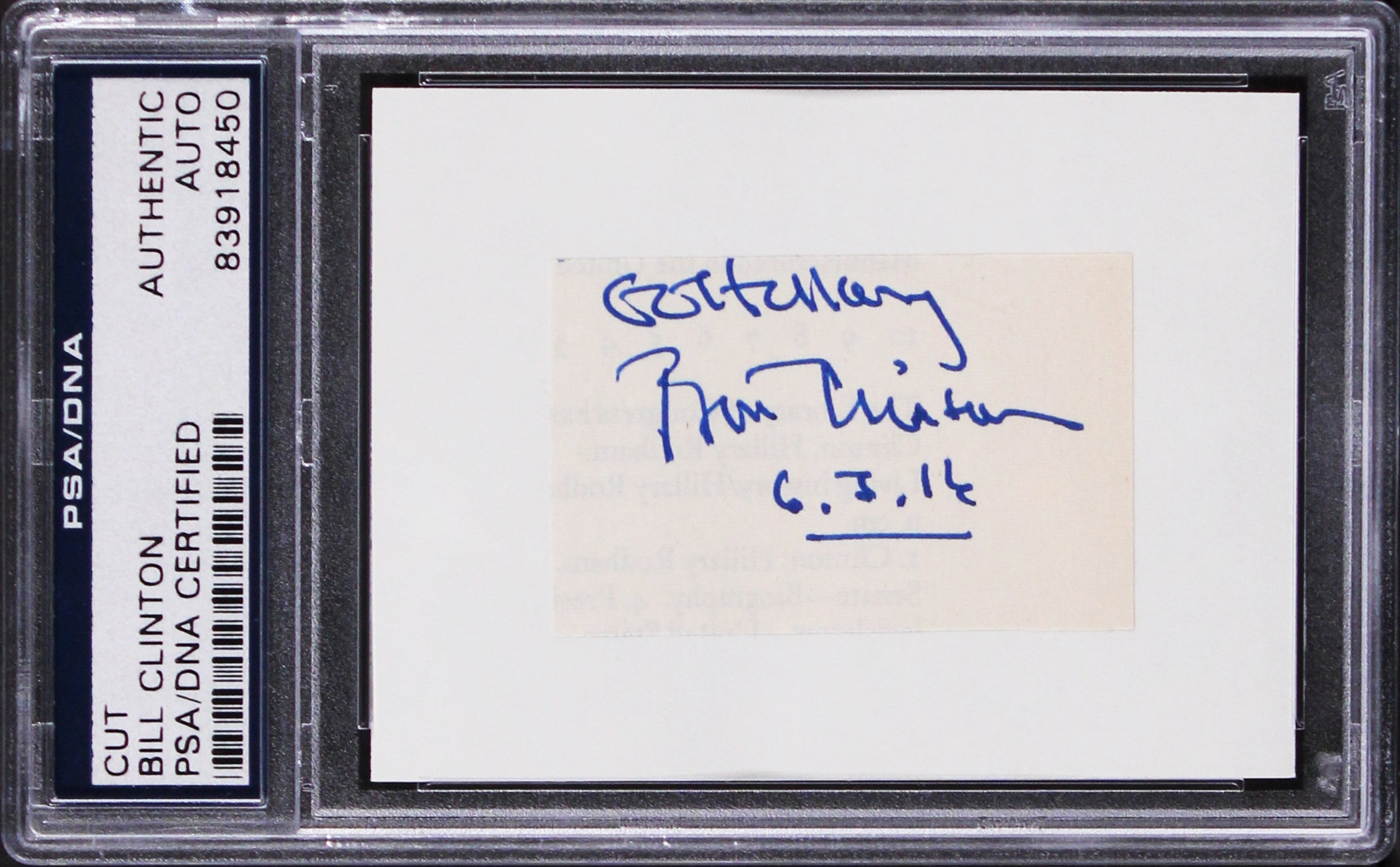 Bill Clinton "Go Hillary" Authentic Signed 1.25x2.25 Cut Signature PSA/DNA Slab