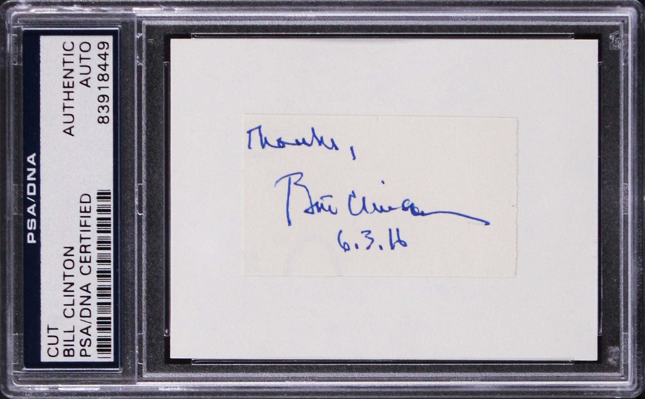 Bill Clinton "Thanks" Authentic Signed 1.25x2.25 Cut Signature PSA/DNA Slabbed