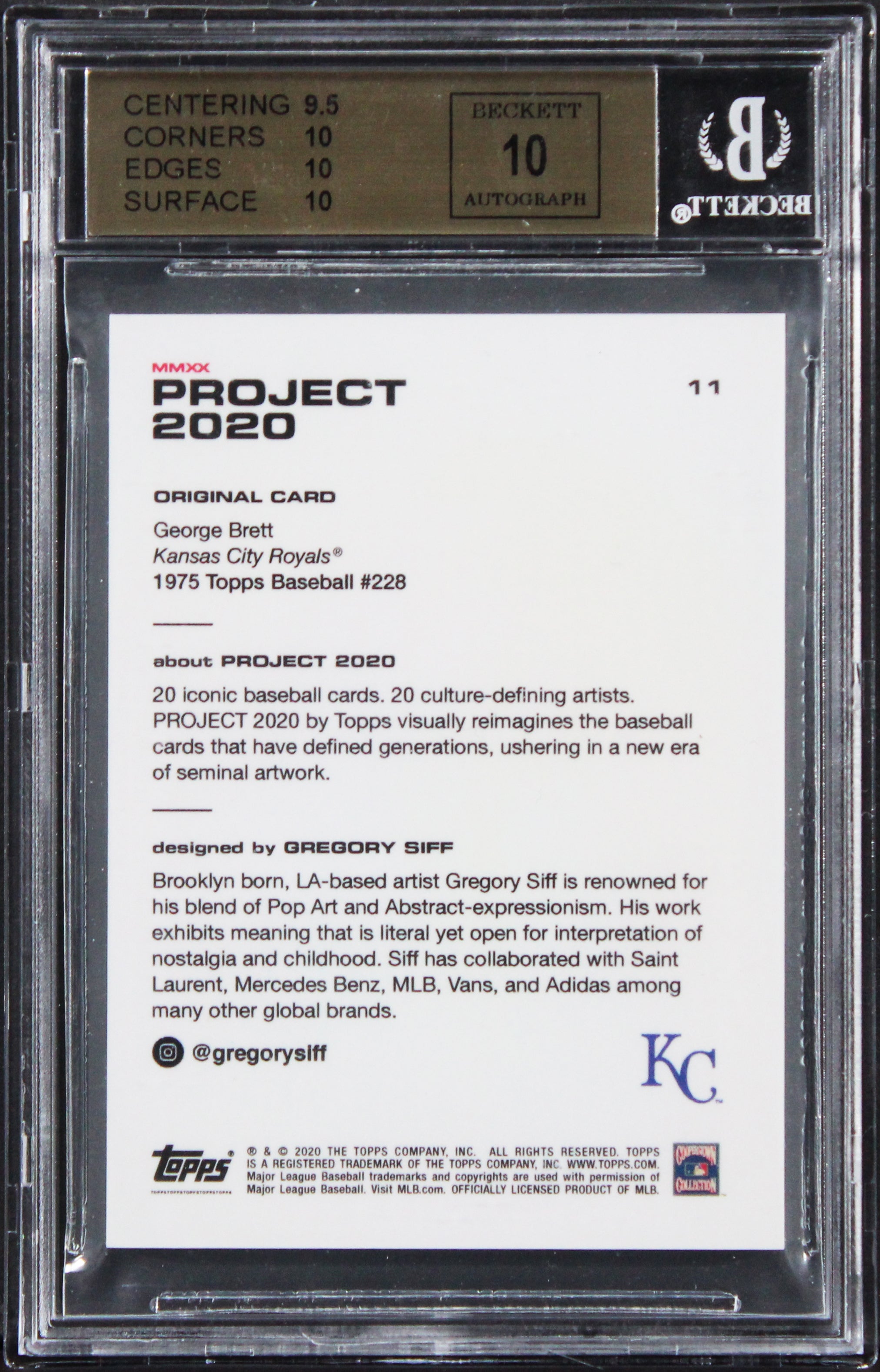 Royals George Brett Signed Topps Project 2020 #11 Card 10, Auto 10! BAS Slabbed