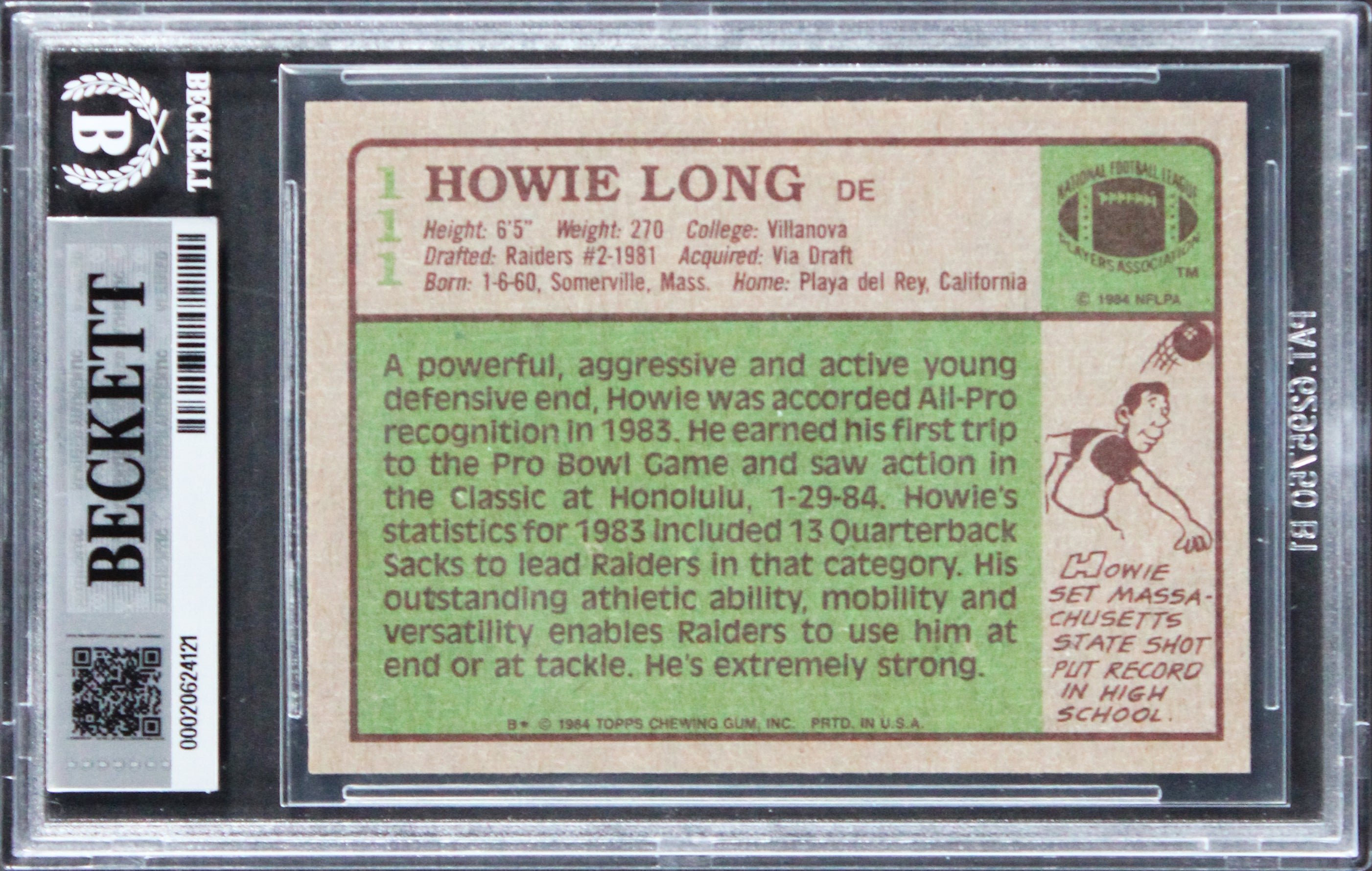 Raiders Howie Long "HOF 00" Authentic Signed 1984 Topps #111 Card BAS Slabbed