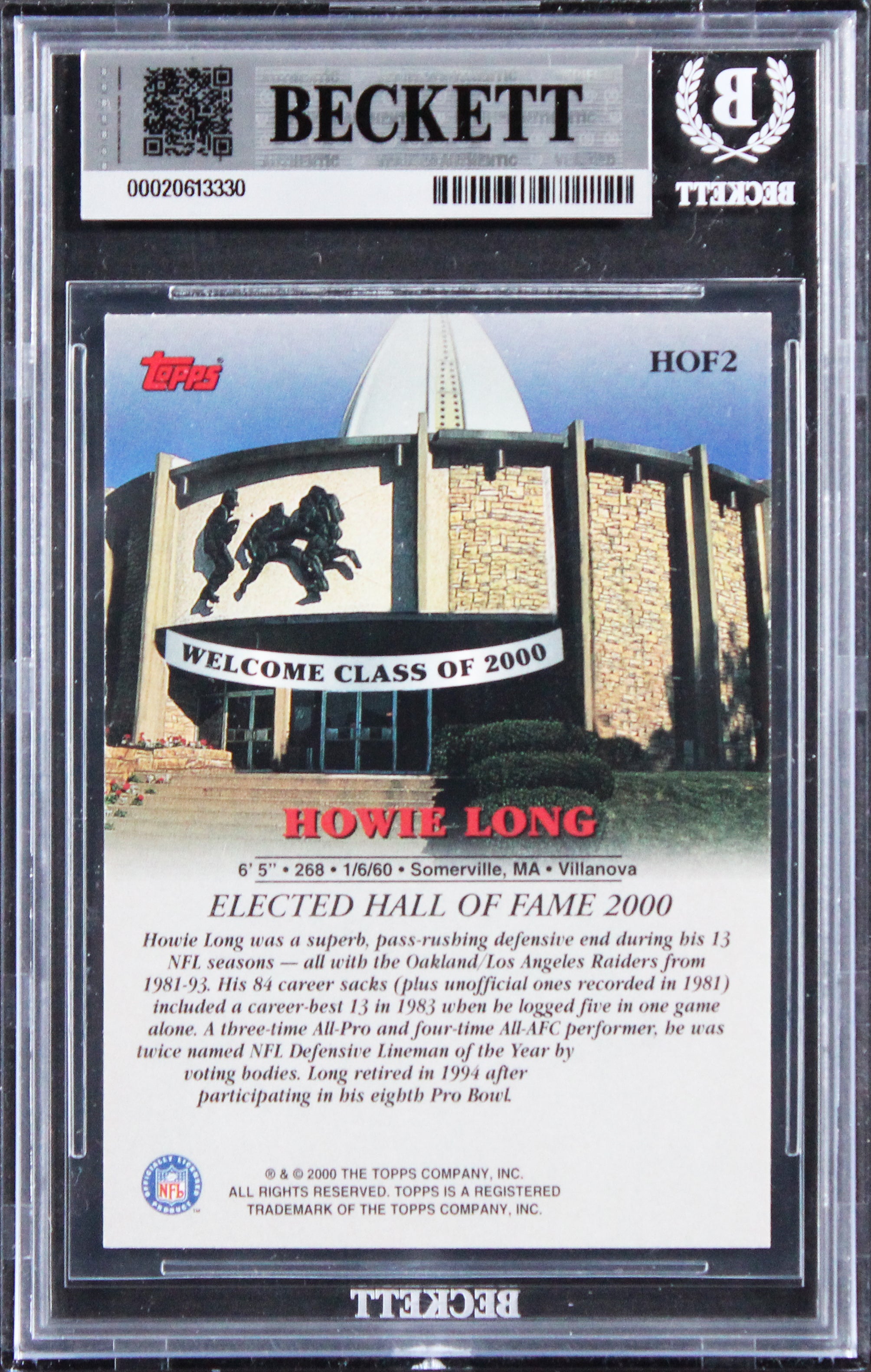 Raiders Howie Long 2x Insc Signed 2000 Topps #HOF2 Card Auto Grade 10! BAS Slab