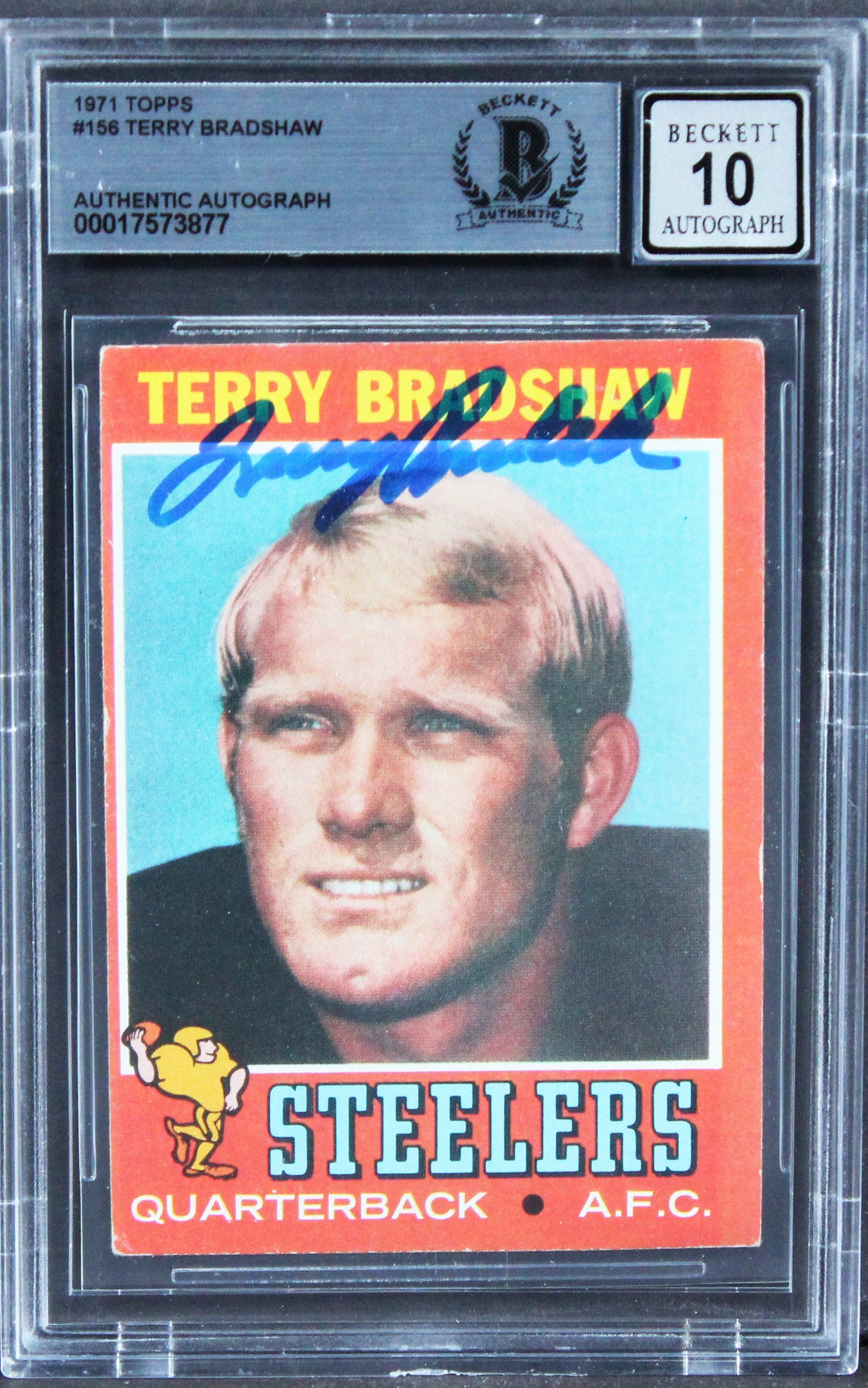 Steelers Terry Bradshaw Authentic Signed 1971 Topps #156 Card Auto 10 BAS Slab 3