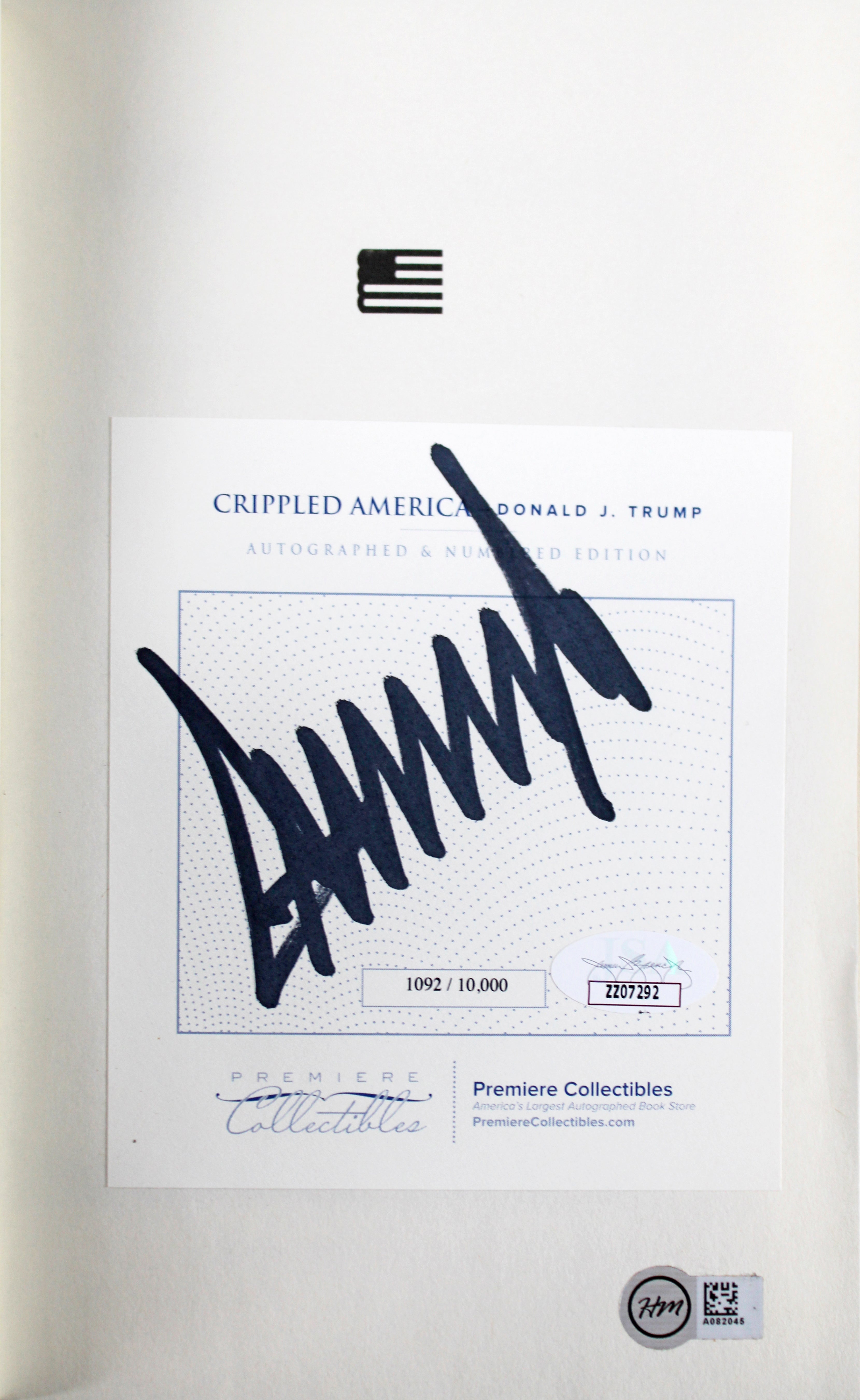 Donald J. Trump Authentic Signed Crippled America Hardcover Book LE JSA #ZZ07292