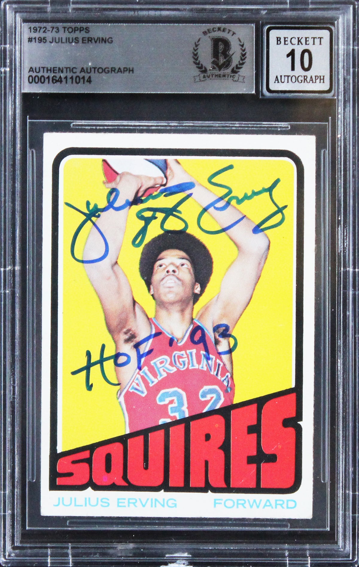 Julius Erving "HOF 93" Signed 1972 Topps #195 Rookie Card Auto 10! BAS Slabbed 5