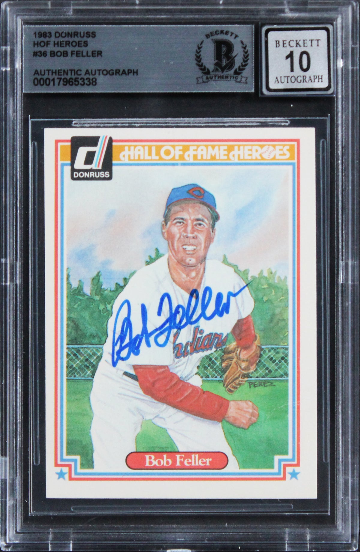 Guardians Bob Feller Signed 1983 Donruss HOF Heroes #36 Card Auto 10! BAS Slab