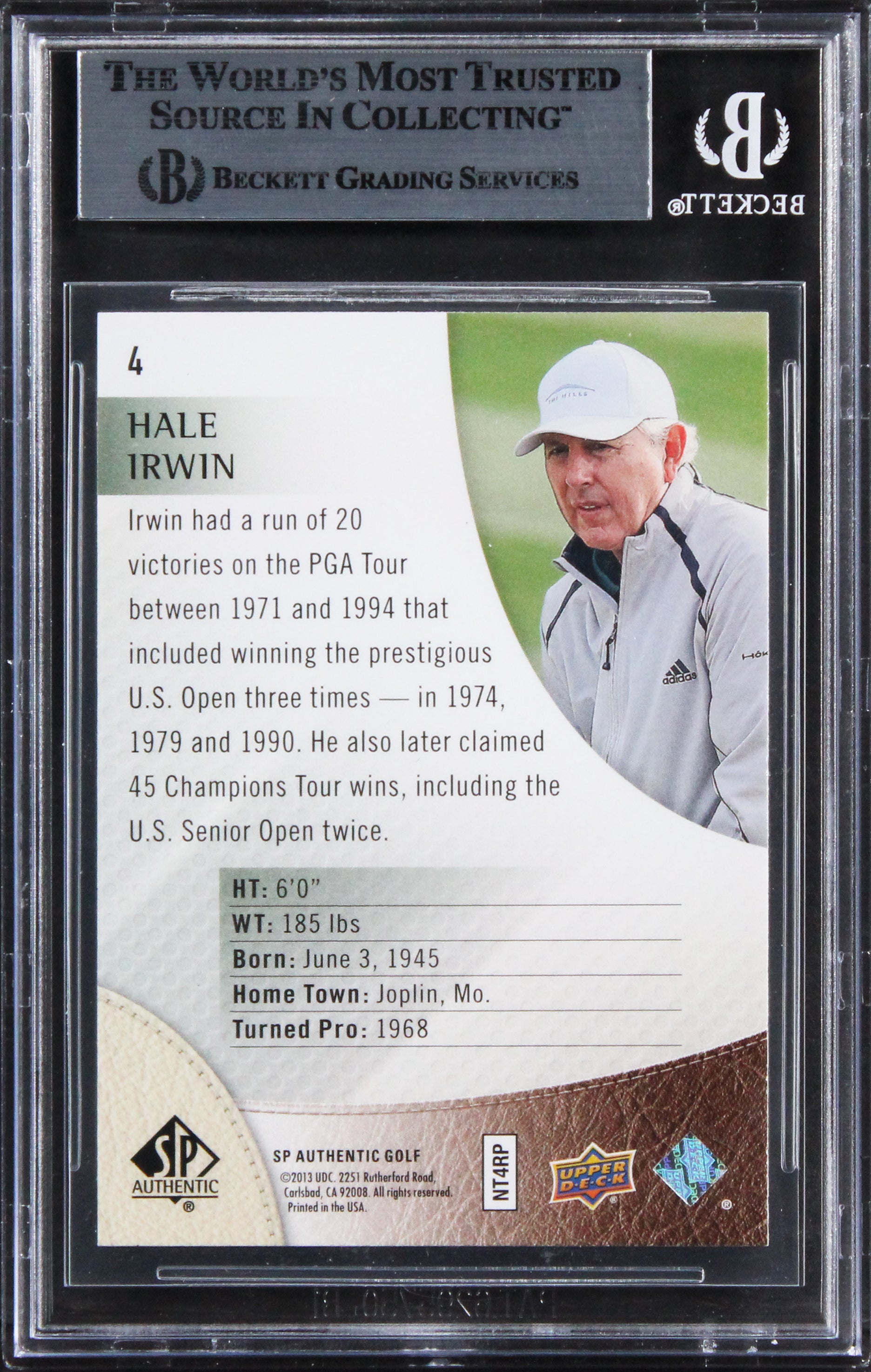 Hale Irwin "All The Best" Signed 2014 SP Authentic #4 Card BAS Slabbed
