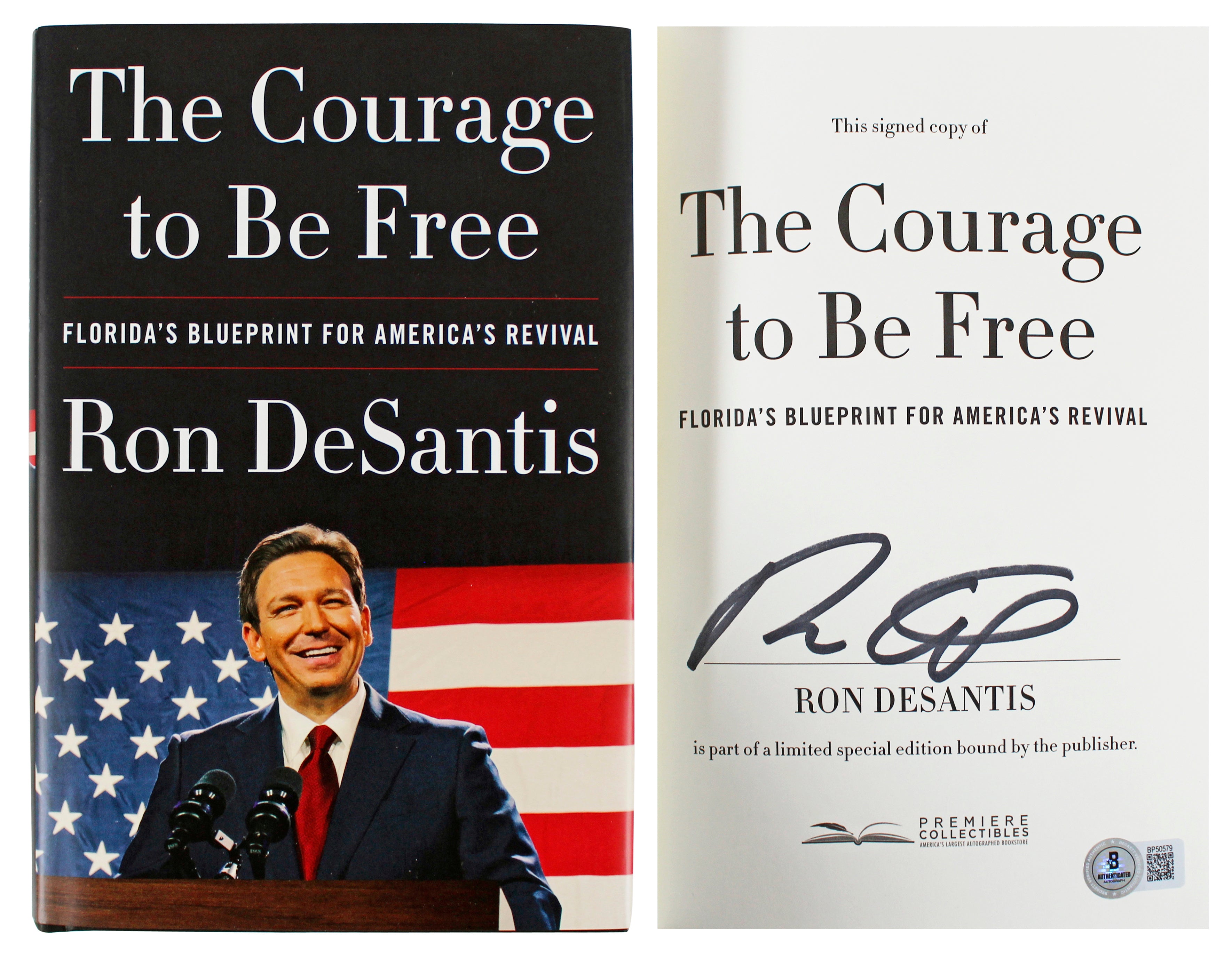 Ron DeSantis Signed The Courage To Be Free 1st Ed Hard Cover Book BAS #BP50579