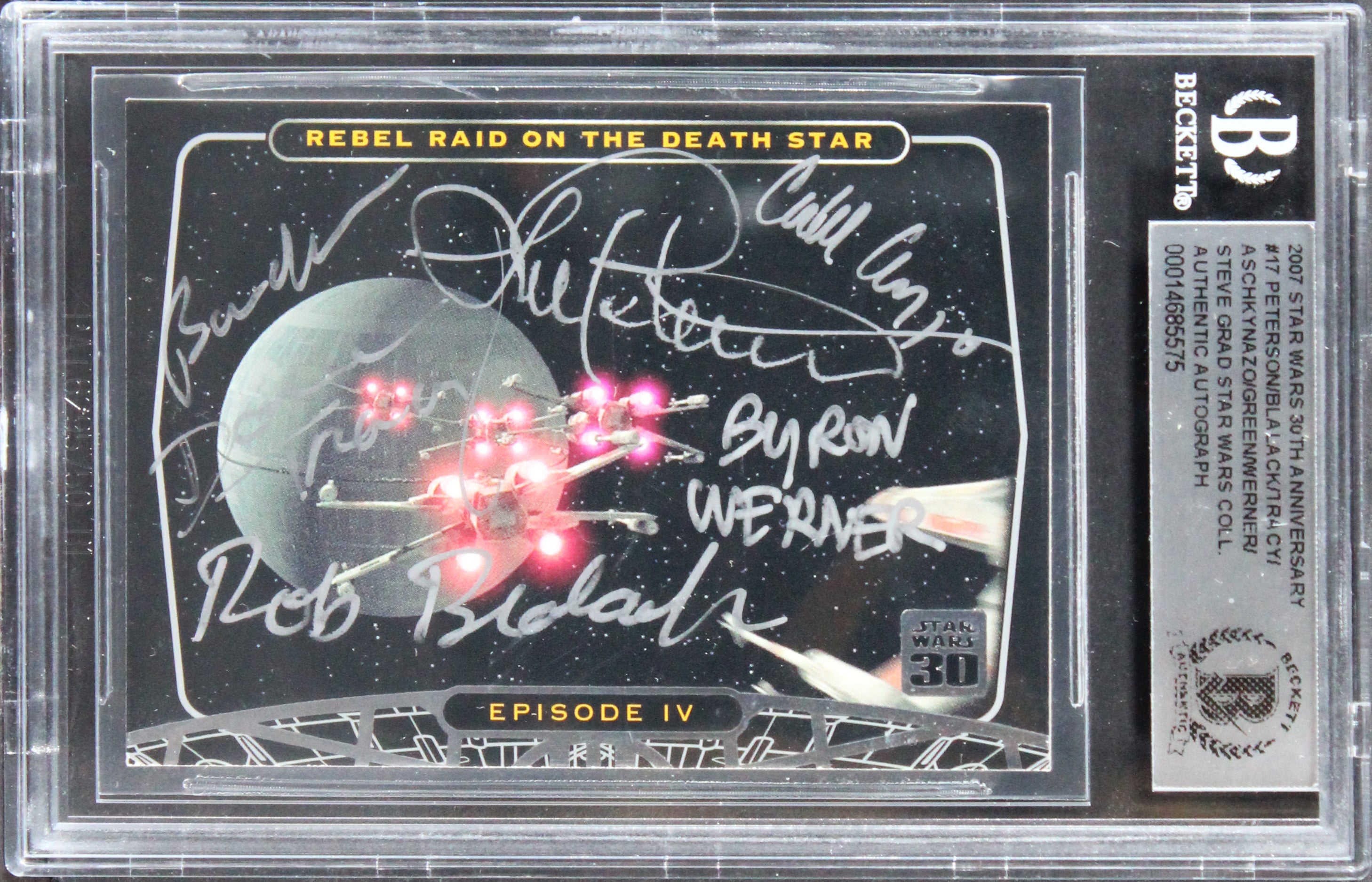Star Wars (6) Peterson, Blalack +4 Signed 2007 30th Anniv #17 Card BAS Slabbed