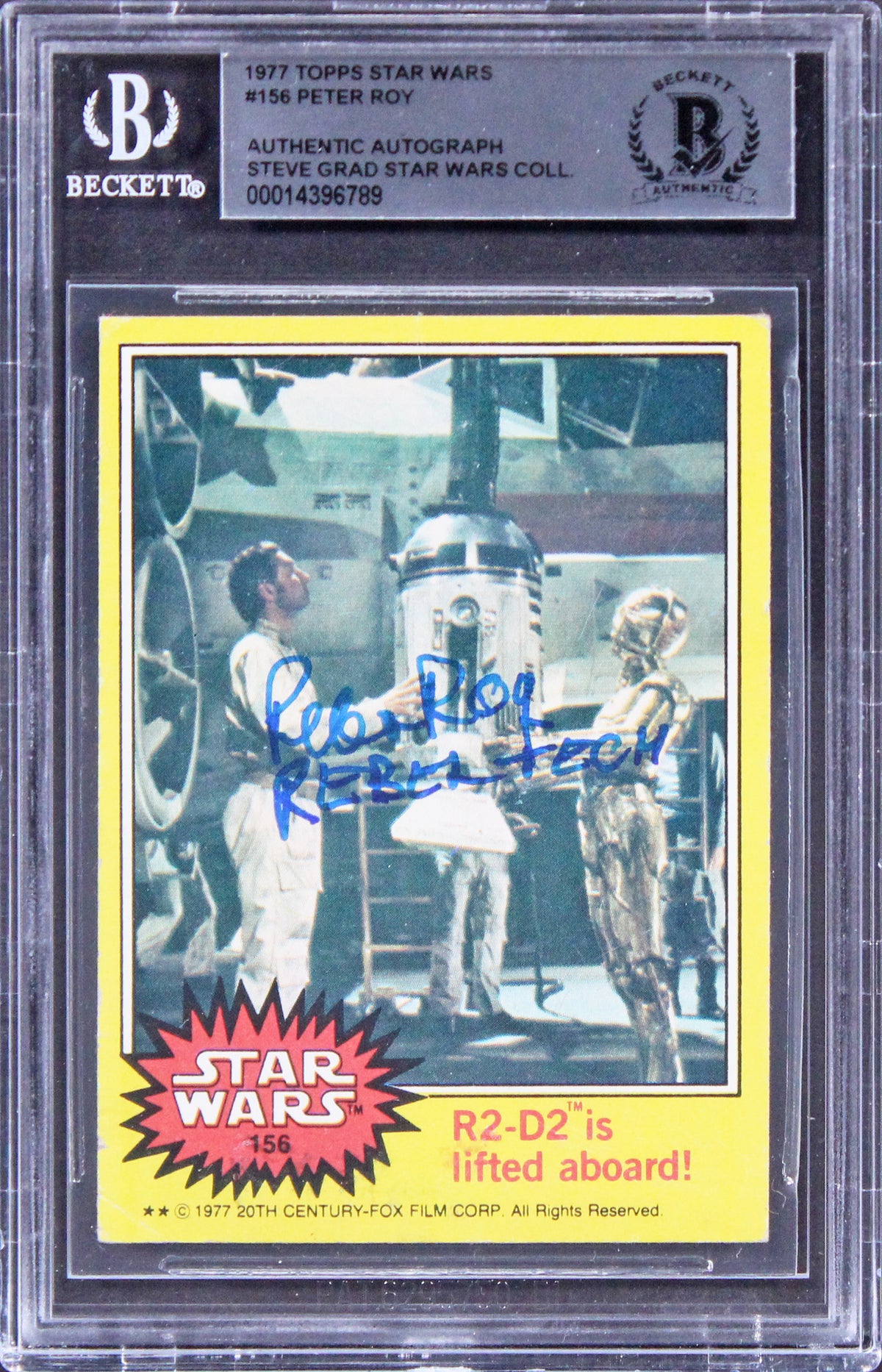 Peter Roy Star Wars Authentic Signed 1977 Topps Star Wars #156 Card BAS Slabbed