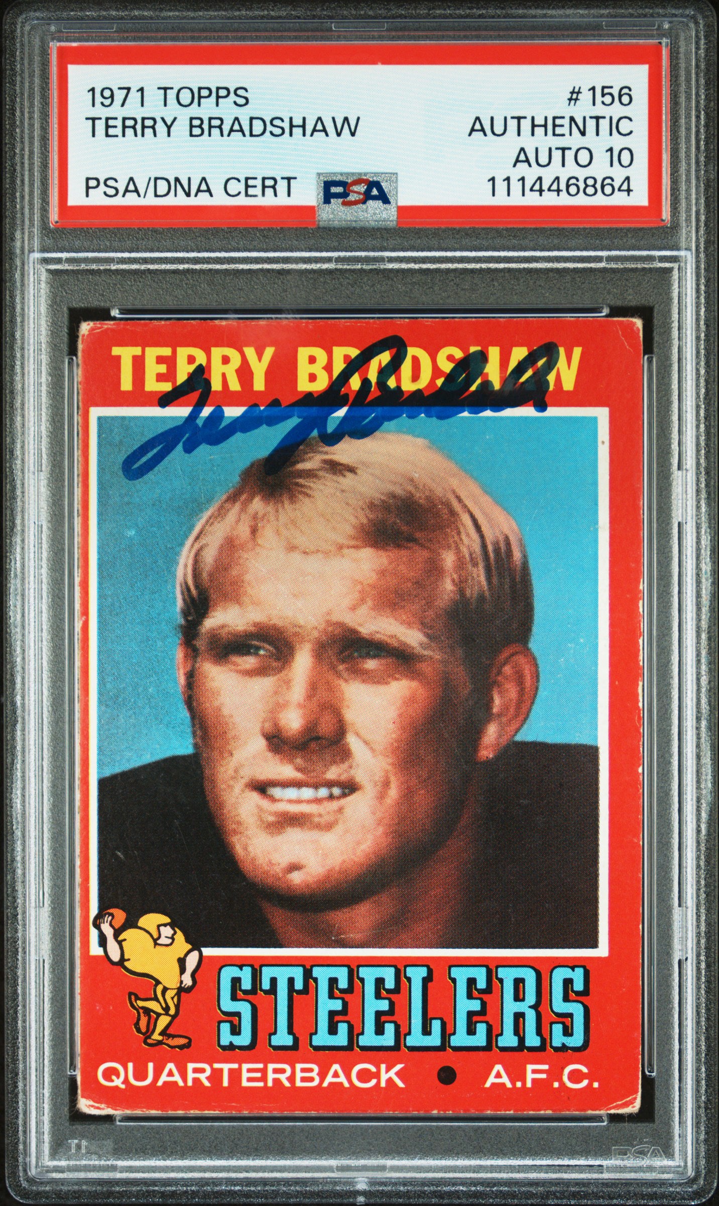 Steelers Terry Bradshaw  Signed 1971 Topps #156 Rookie Card Auto 10! PSA Slab 2