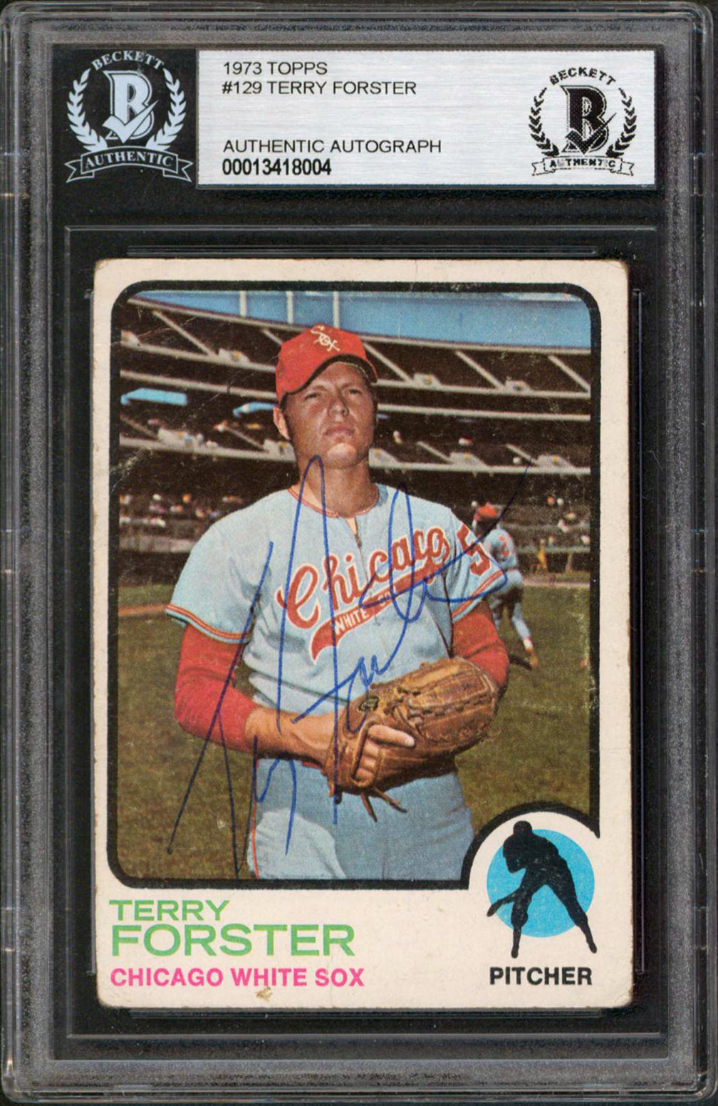 White Sox Terry Forster Authentic Signed 1973 Topps #129 Card BAS Slabbed