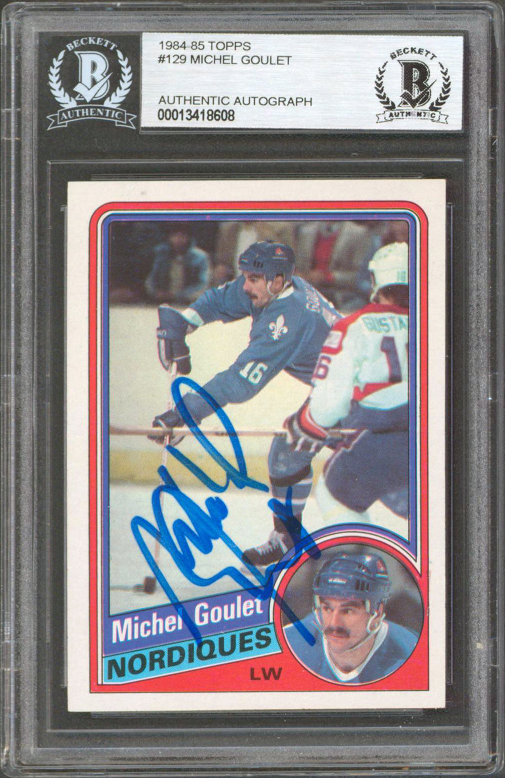 Nordiques Michel Goulet Authentic Signed 1984 Topps #129 Card BAS Slabbed