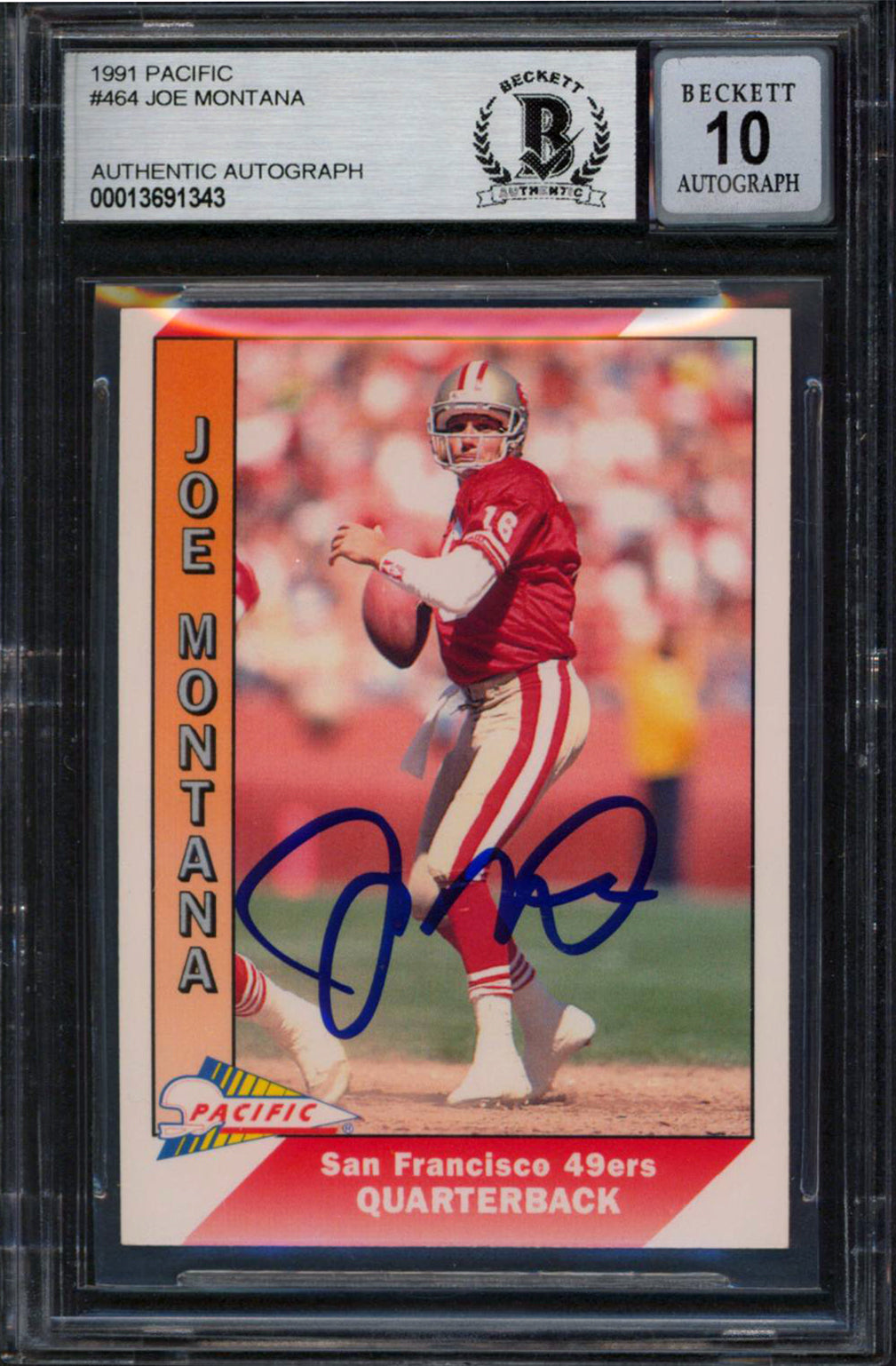 49ers Joe Montana Authentic Signed 1991 Pacific #464 Card Auto 10! BAS Slabbed