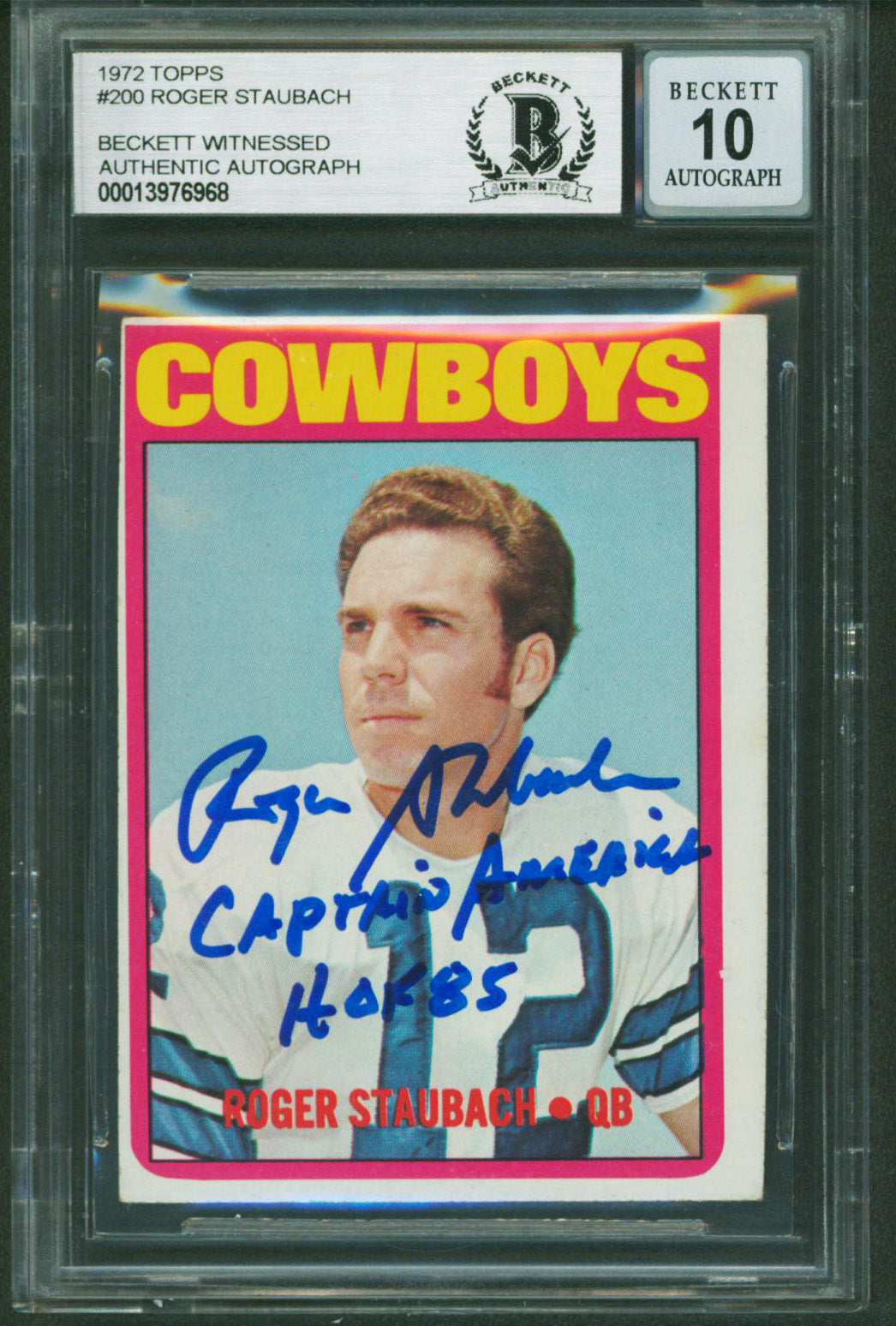 Cowboys Roger Staubach 2x Insc Signed 1972 Topps #200 Card Auto 10! BAS Slab 6