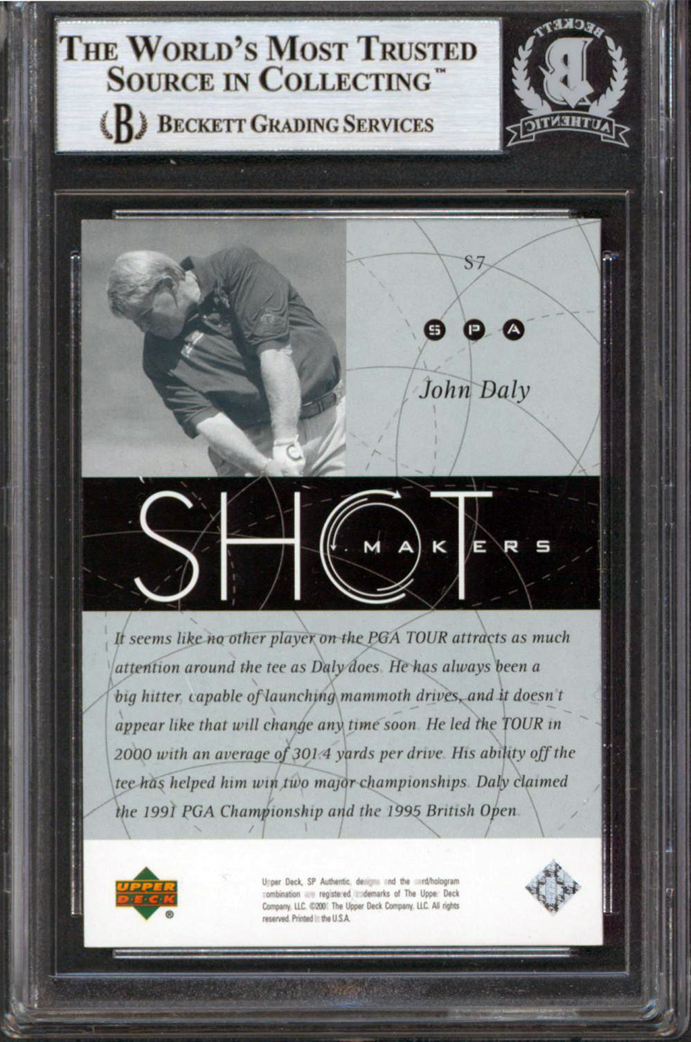 John Daly Authentic Signed 2001 SP Authentic Shotmakers #S7 Card BAS Slabbed